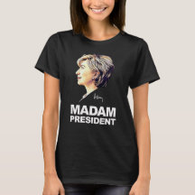 Hillary Clinton "Mevrouw President" Shirt vrouwen