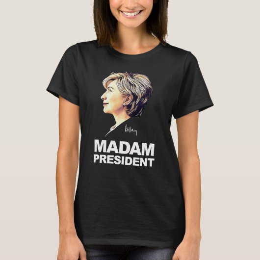 Hillary Clinton "Mevrouw President" Shirt vrouwen (Voorkant)