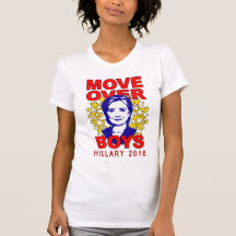 Hillary Clinton "Move Over Boys" T-shirt