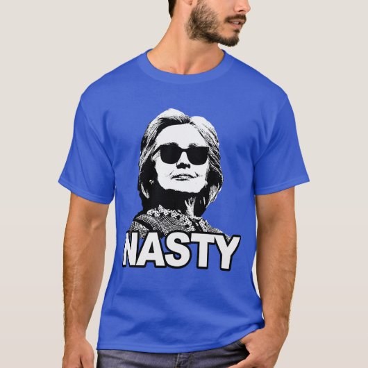 Hillary Clinton "Nasty"-T-shirt T-shirt (Voorkant)