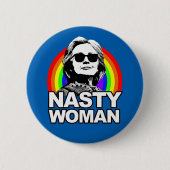 Hillary Clinton Nasty Woman Button (Voorkant)