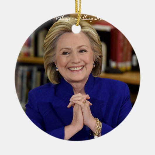 Hillary Clinton neemt een dorp cadeau Keramisch Ornament (Voorkant)