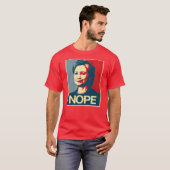Hillary Clinton Nope - Poster - Anti-Hillary -.p T-shirt (Voorkant volledig)