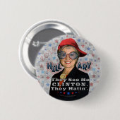 Hillary Clinton President 2016 Funny Election Ronde Button 5,7 Cm (Voorkant /achterkant)