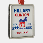 Hillary Clinton President 2016 Metalen Ornament (Rechts)