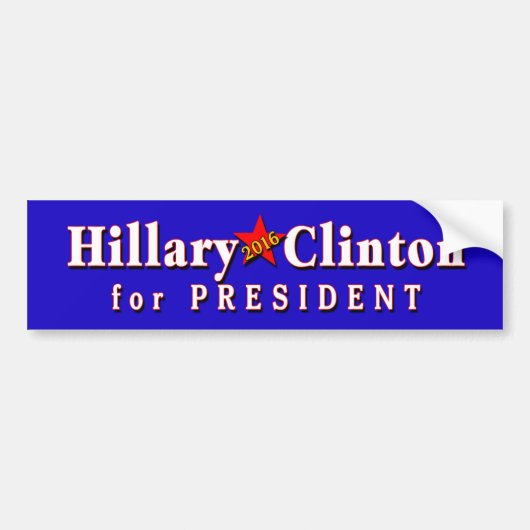 Hillary Clinton President in 2016 Bumpersticker (Voorkant)