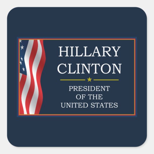 Hillary Clinton President V3 Vierkante Sticker (Voorkant)