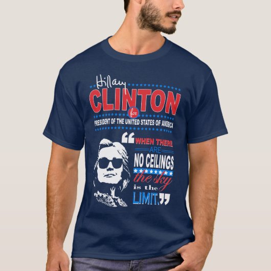 Hillary Clinton "Sky is the Limit" Quote T-shirt (Voorkant)