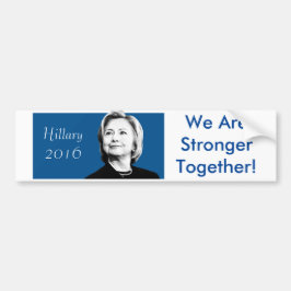 Hillary Clinton Stronger Together Bumpersticker