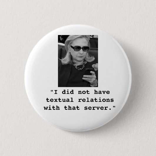 Hillary Clinton: Textuele serverrelaties Ronde Button 5,7 Cm (Voorkant)