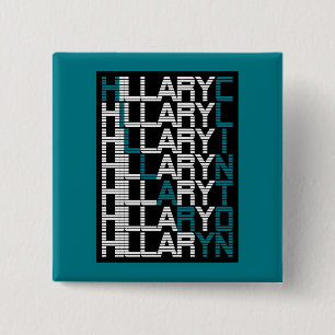 Hillary Clinton type stack Vierkante Button 5,1 Cm
