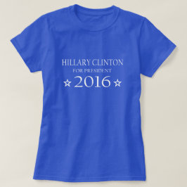 Hillary Clinton voor President 2016 T-shirt