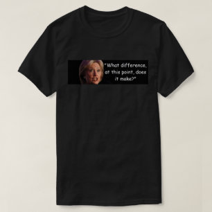 Hillary Clinton - Wat maakt het verschil? T-shirt