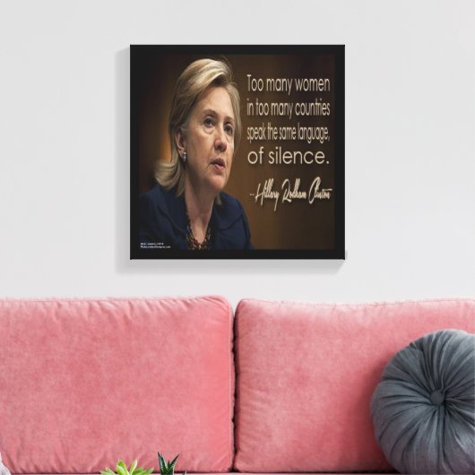 Hillary Clinton Women R Silent Canvas afdrukken (Insitu (Woonkamer))