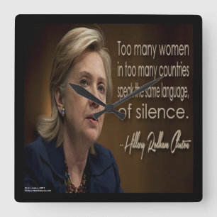 Hillary Clinton & Women R Silent Quote Wall Clock Vierkante Klok