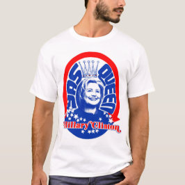 Hillary Clinton Yas Queen Man Shirt