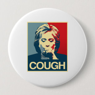 Hillary Cough Poster — Verkiezing 2016 - Ronde Button 4,0 Cm