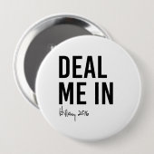 Hillary - Deal me in - Ronde Button 4,0 Cm (Voorkant /achterkant)