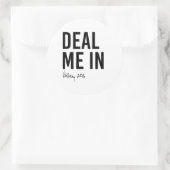 Hillary - Deal me in - Ronde Sticker (Tas)