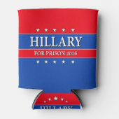 "HILLARY FOR PRISON 2016" BLIKJESKOELER (Voorkant)