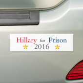Hillary for Prison 2016 Bumpersticker (Op auto)