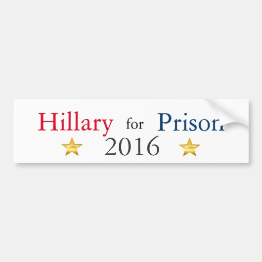 Hillary for Prison 2016 Bumpersticker (Voorkant)