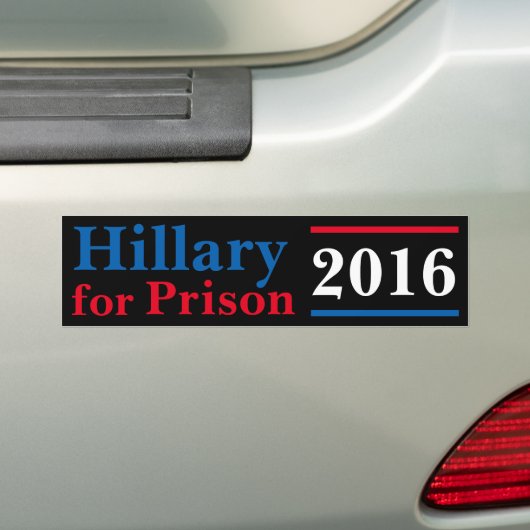 Hillary for Prison 2016 Bumpersticker (Op auto)