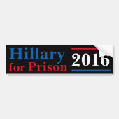 Hillary for Prison 2016 Bumpersticker (Voorkant)