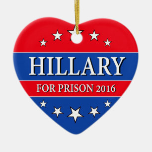 "HILLARY FOR PRISON 2016" KERAMISCH ORNAMENT