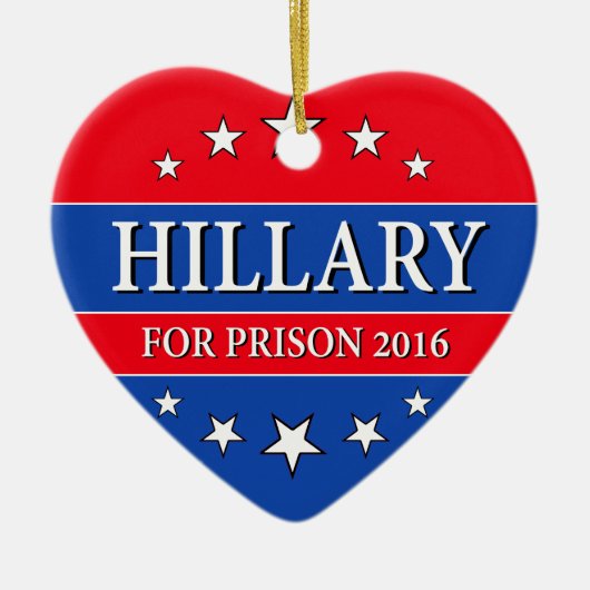 "HILLARY FOR PRISON 2016" KERAMISCH ORNAMENT (Voorkant)