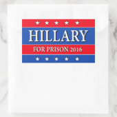 "HILLARY FOR PRISON 2016" RECHTHOEKIGE STICKER (Tas)