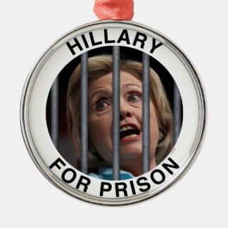 Hillary for Prison Metalen Ornament