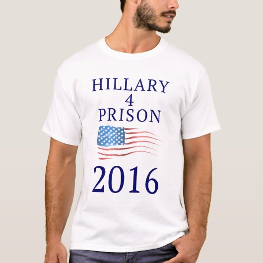 Hillary for Prison T-shirt (Voorkant)
