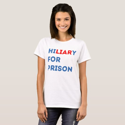 Hillary for Prison T-shirt (Voorkant volledig)