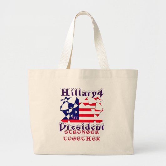 Hillary for USA President We zijn sterker samen Grote Tote Bag (Voorkant)