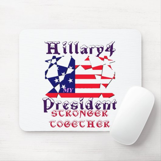 Hillary for USA President We zijn sterker samen Muismat (Met muis)