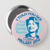Hillary heeft je zo verteld in 2012 ronde button 4,0 cm (Voorkant /achterkant)
