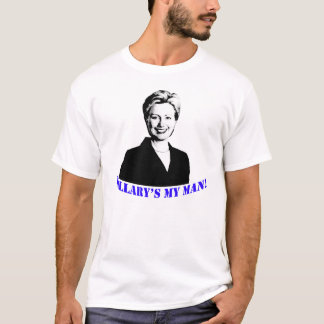 Hillary is mijn Man. T-shirt