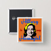 hillary is mijn thuisknop vierkante button 5,1 cm (Voorkant /achterkant)