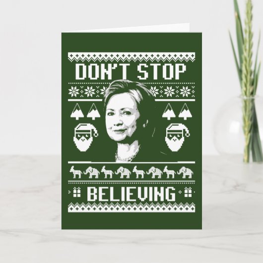 Hillary Kerstmis - Stop niet met het geloven - wit Feestdagen Kaart (Voorkant)
