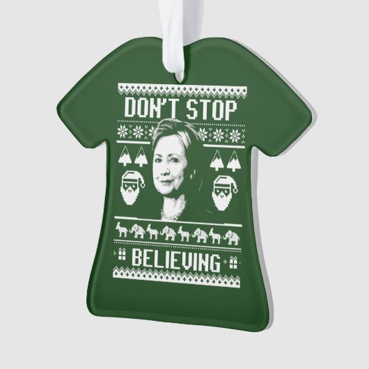 Hillary Kerstmis - Stop niet met het geloven - wit Ornament (voorkant)