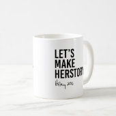 Hillary - Laten we Make Herstory - Koffiemok (Voorkant rechts)