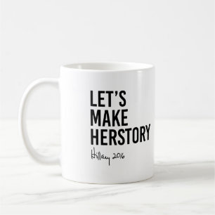 Hillary - Laten we Make Herstory - Koffiemok