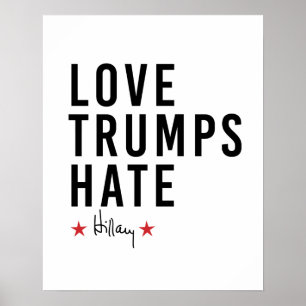 Hillary - Love Trumps Hate - Poster