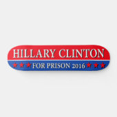 "HILLARY NAAR DE GEVANGENIS 2016" SKATEBOARD (Horizontaal)