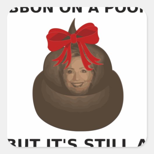 Hillary Poop Vierkante Sticker (Voorkant)