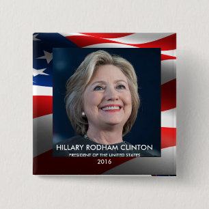 Hillary Rodham Clinton President van de Verenigde  Vierkante Button 5,1 Cm