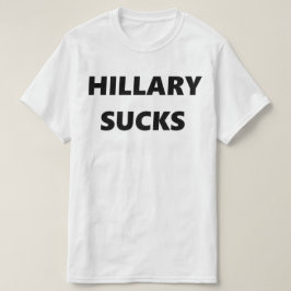 Hillary Sucks T-shirt