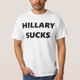 Hillary Sucks T-shirt