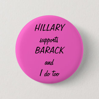 HILLARY SupportBARACK en ik ook Ronde Button 5,7 Cm